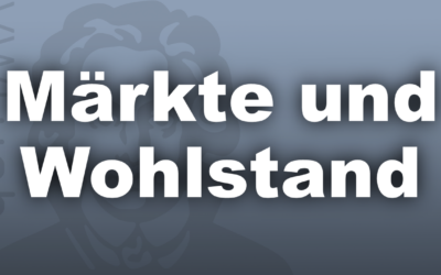 Märkte und Wohlstand